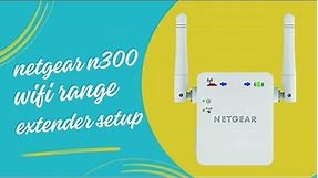 Netgear N300 WiFi Range Extender Setup