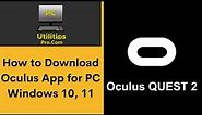 How to Download Oculus App for pc Windows 10, 11