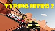 Typing Nitro 2 - 3D Racing Typing Game