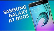 Samsung Galaxy A7 Duos [Análise]