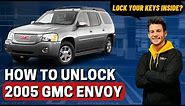 How to Unlock: 2005 GMC Envoy (without a key)