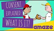 Consent Explained: What Is It?