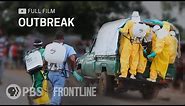 How the World’s Deadliest Ebola Outbreak Unfolded (full documentary) | FRONTLINE