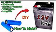 How to make 12V 5Ah Lithium battery | 18650 battery 3s bms