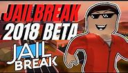 Roblox Jailbreak 2018 Revisited: A Nostalgic Experience Recreated!