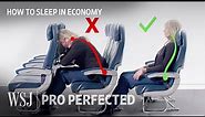 Ergonomics Expert Explains How to Sleep on a Plane | WSJ Pro Perfected