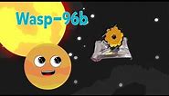 Wasp- 96b | Learn all about Wasp-96b | Learning Planet