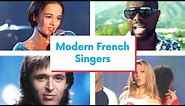 Modern French singers 🎙️