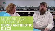 Microbiology Techniques: Using antibiotic discs