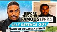 Self Defence Guy | Before They Were Famous | How He Became A Meme?