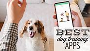 7 Best Dog Training Apps For iPhone & Android - Canine Journal