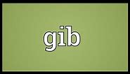 Gib Meaning