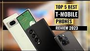 Top 5 Best T-Mobile Phones [2023] for Unbeatable Connectivity