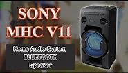 Sony MHC V11 Home Audio System | High-Power All-in-One Hi-Fi System | Box Bluetooth Speaker