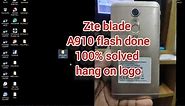 ZTE BLADE A910 hang on logo fixed by flashing firmware