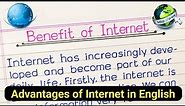 Essay on Benefit of Internet in English || Advantages of Internet in English ||