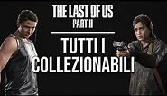THE LAST OF US - PARTE 2 (ITA) - TUTTI I COLLEZIONABILI
