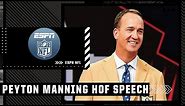 Peyton Manning's 2021 Pro Football Hall of Fame Induction Speech | NFL on ESPN