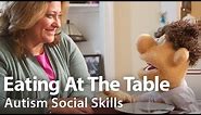 Eating at the Table #Autism #SocialSkills Video