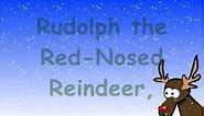 Rudolph the Red Nosed Reindeer (with Lyrics)