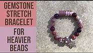 Agate Gemstone Stretch Bracelet Tutorial - Double Cord Method for Heavier Beads