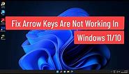 Fix Arrow Keys Are Not Working In Windows 11/10