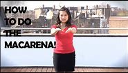 How To Dance The Macarena