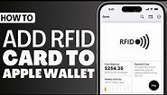 How To Add RFID Cards To Apple Wallet - Full Guide 2024