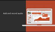 How to add and record audio in your PowerPoint presentation