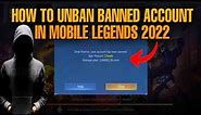 HOW TO UNBAN BANNED ACCOUNT IN MOBILE LEGENDS 2022