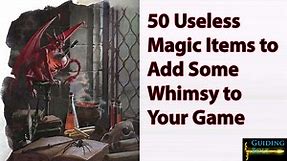 50 Useless Magic Items to Add a Laugh to Your Next D&D Session