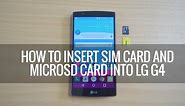 How to Insert SIM and Micro SD card into LG G4 | Techniqued