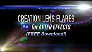 FREE Lens Flares for After Effects - "Creation Lens Flares" Updated Tutorial