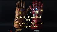 Infinity Gauntlet VS Hulk Nano Gauntlet Comparison (Wearable Size ) Metal Build (Re Edit)
