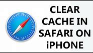 How To Clear Cache In Safari On iPhone / iPad