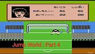 Jump World : Hero Retsuden / Part 4 (Famicom)(Nes)