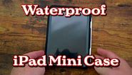 Waterproof Case for iPad Mini 6th Generation. It's Awesome