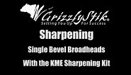 Single Bevel Broadhead Sharpening with the KME Sharpening System - GrizzlyStik