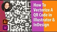 How To Vectorize a QR-Code in Illustrator (and InDesign)