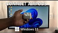 How To Connect AirPods Pro To Windows 11 PC