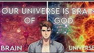 Is Our Universe Brain of God ? | Universe Resembles with human brain?