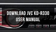 Download JVC KD-R330 user and instructions manual