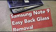 EASY Samsung Note 9 back glass repair and removal