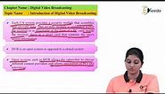 Introduction of Digital Video Broadcasting | Digital Video Broadcasting | TV and Video Engineering