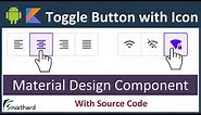 How to create Toggle buttons with icon Only. Android Studio Tutorial (Kotlin)