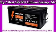 Top 5 Best LiFePO4 Lithium Battery, 24v Reviews & Buying Guide?