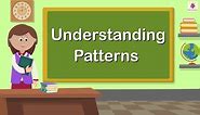 Understanding Patterns | Mathematics Grade 1 | Periwinkle