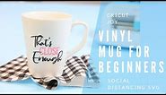 Cricut Joy Vinyl Mugs For Beginners + Social Distancing SVG