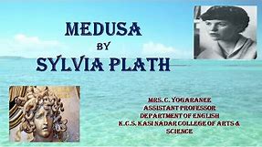 "Medusa" by Sylvia Plath