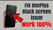 OnePlus Black screen issue, How to FIX OnePlus Black Screen of Death 2023. #OnePlusBlackScreen